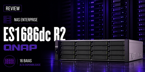 Qnap ES1686dc R2: Review do NAS corporativo 16 baias