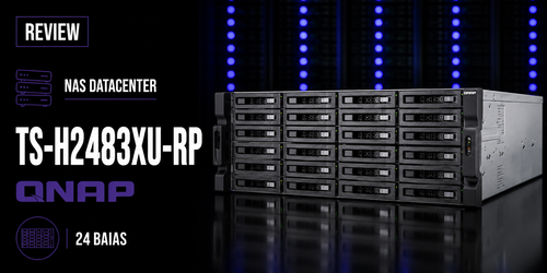 NAS TS-h2483XU-RP Qnap: Uma análise completa
