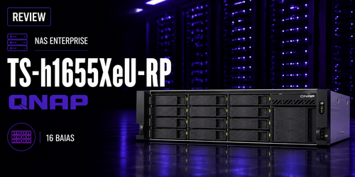 Qnap TS-h1655XeU-RP: Análise do NAS rack 16 baias