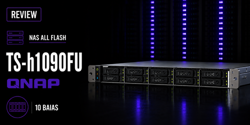 Guia completo e atualizado do TS-h1090FU Qnap