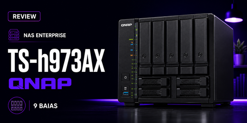 TS-h973AX Qnap: Review atualizada do storage corporativo