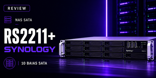 RS2211+ Synology: Review completa do NAS 10 Baias SATA