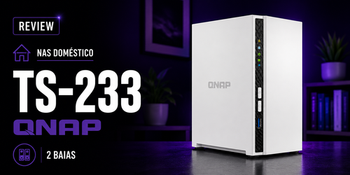 TS-233 Qnap: Review detalhado do NAS, desempenho e recursos