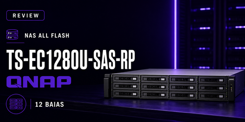 TS-EC1280U-SAS-RP Qnap: Review do NAS all flash 12 baias